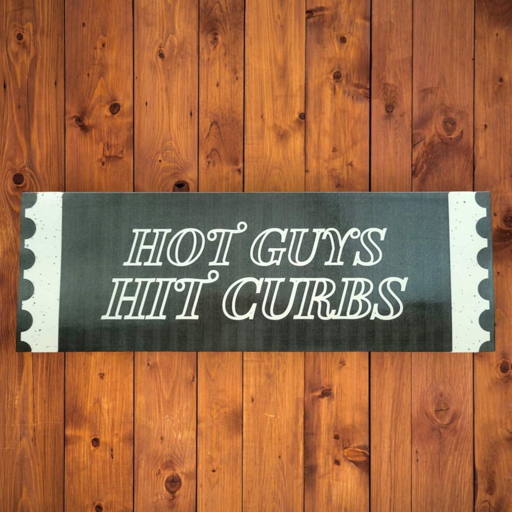 Hot Guys Hit Curbs Bumper Sticker
